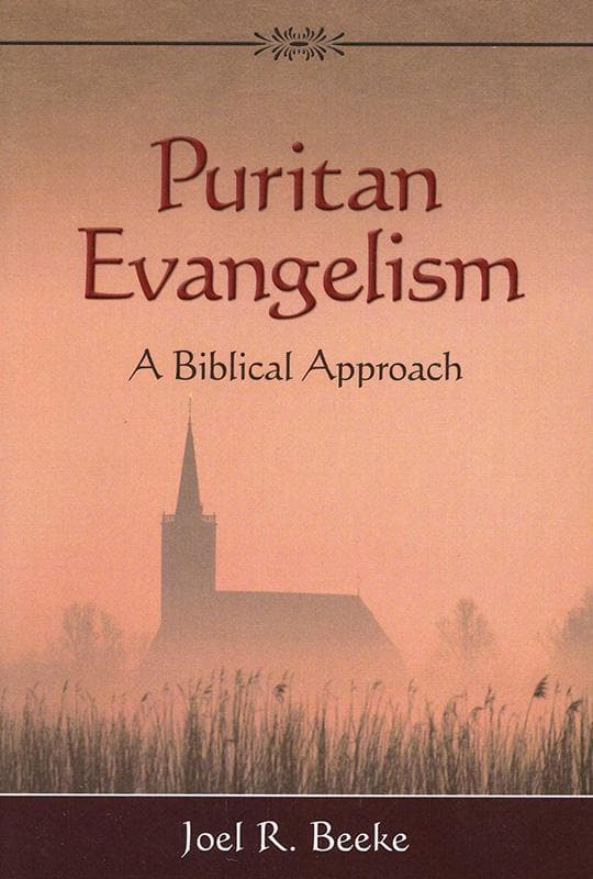 9781601780263-beeke-puritan-evangelism