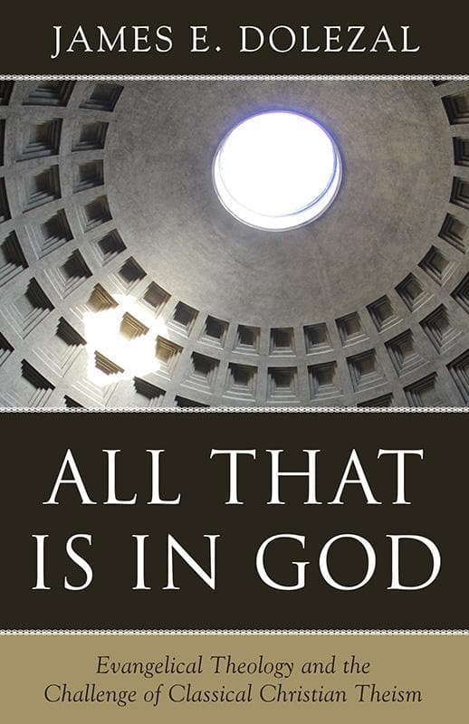 9781601785541-Dolezal-All-that-is-in-god