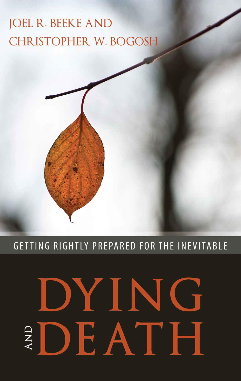 9781601786500-beeke-bogosh-dying-and-death
