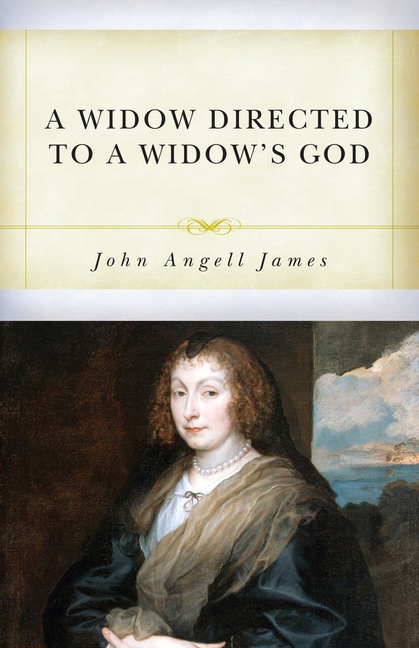 9781601787897-a-widow-directed-to-a-widow-s-god-john-angell-james