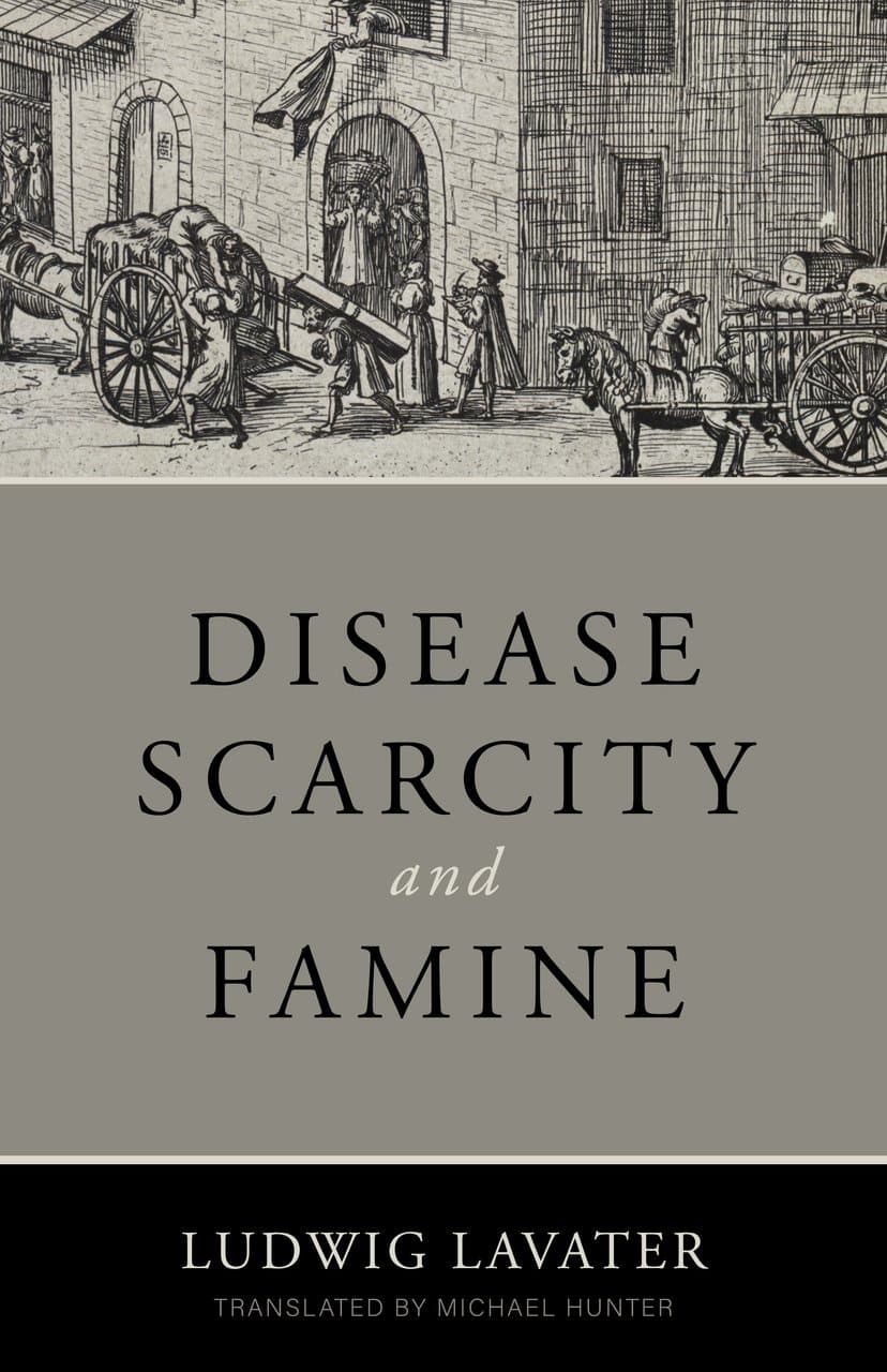 9781601788634-disease-scarcity-and-famine-ludwig-lavater