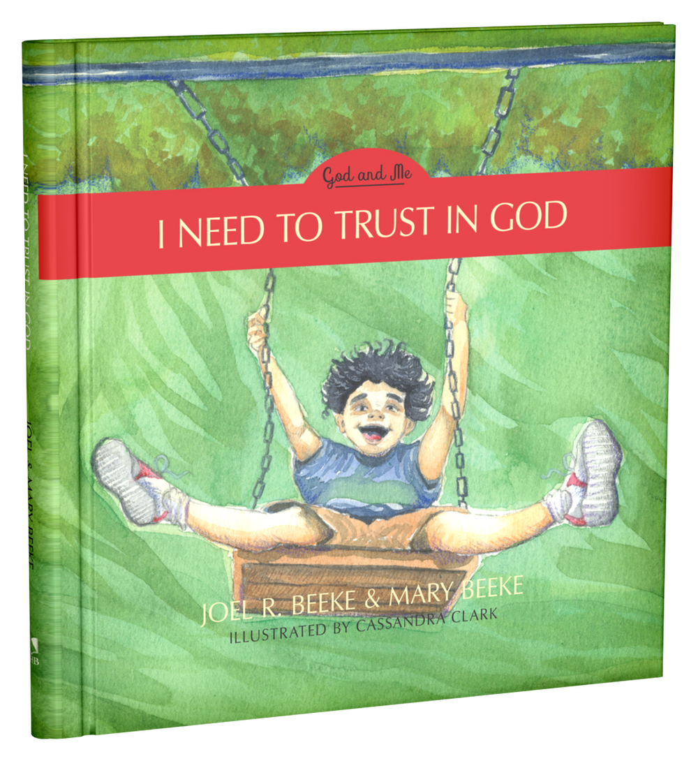 9781601788696-i-need-to-trust-in-god-book-1-joel-r-beeke-and-mary-beeke
