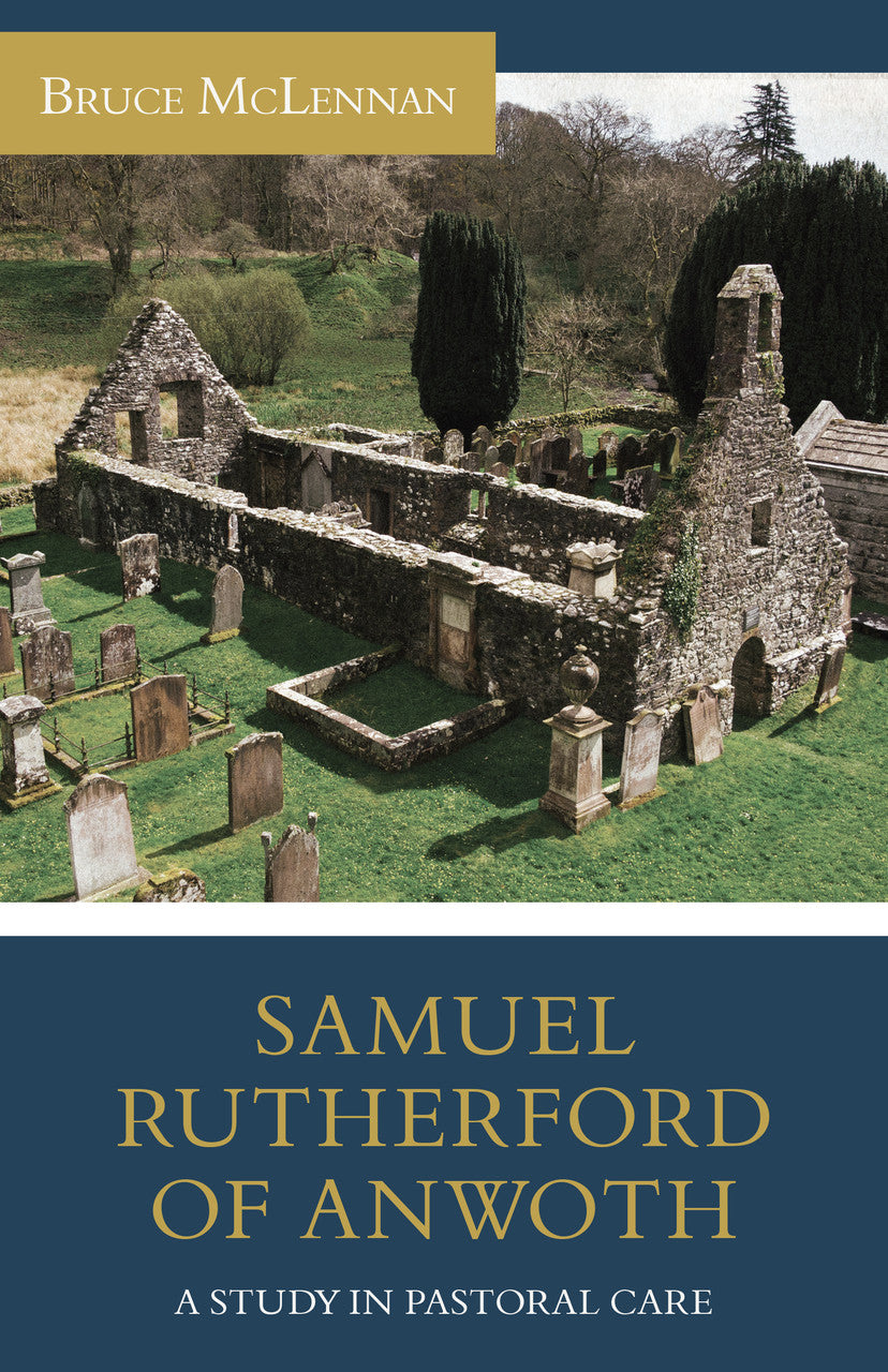 9781601789532-samuel-rutherford-of-anwoth-bruce-mclennan