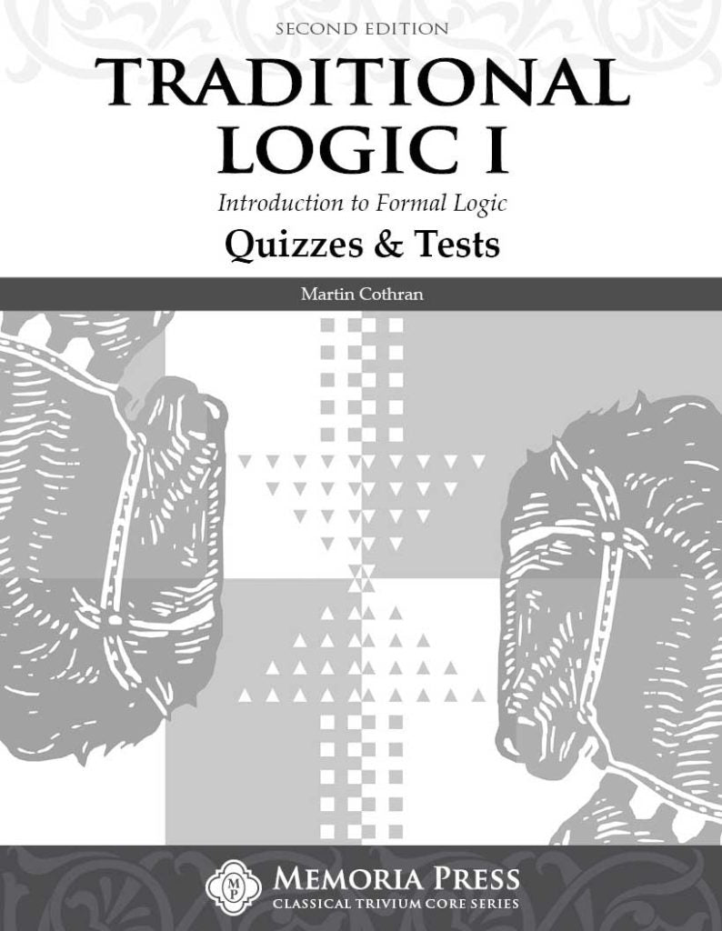 9781615381043-traditional-logic-i-quizzes-tests-second-edition-martin-cothran