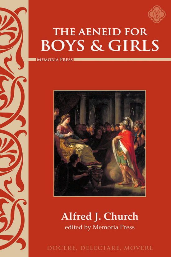9781615383665-aeneid-for-boys-_-girls-alfred-j-church-edited-by-memoria-press