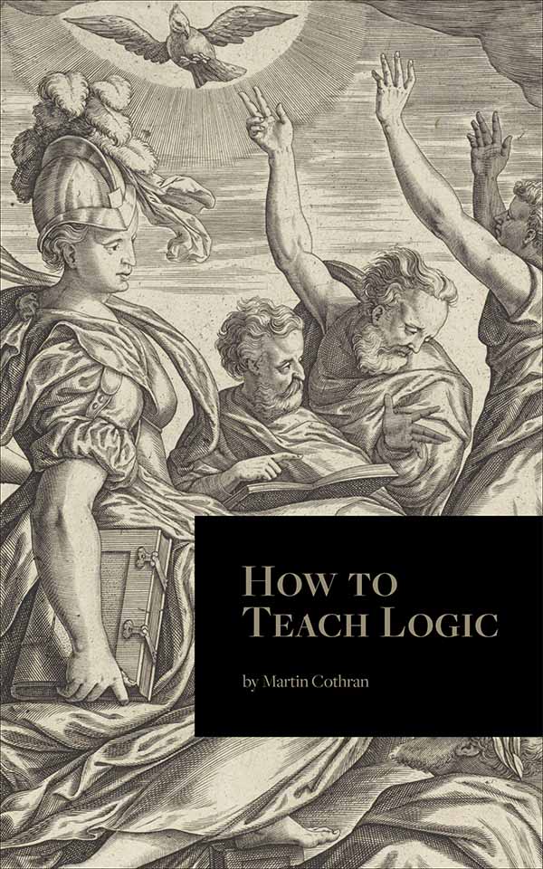 9781615388844-how-to-teach-logic-martin-cothran