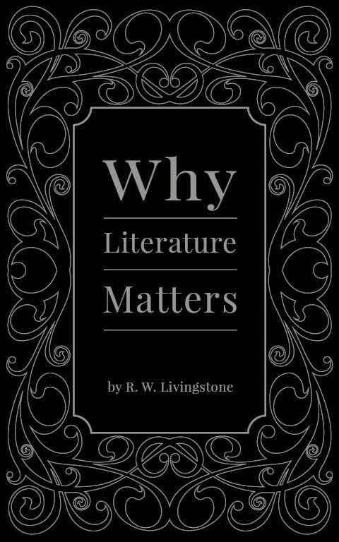 9781615388875-why-literature-matters-rw-livingstone