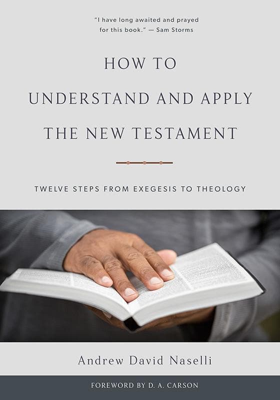 9781629952482-Naselli-How-to-understand-and-apply-the-new-testament