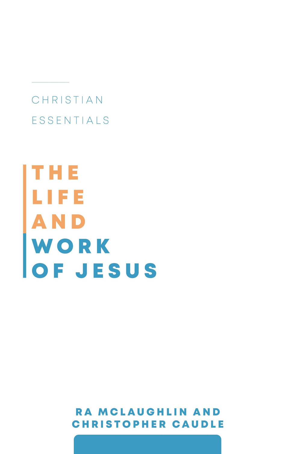 9781629955261-life-and-work-of-jesus-the-ra-mclaughlin-and-christopher-caudle