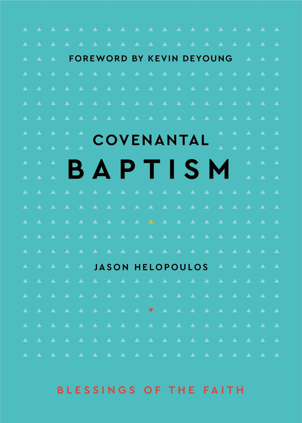 9781629957272-covenantal-baptism-jason-helopoulos