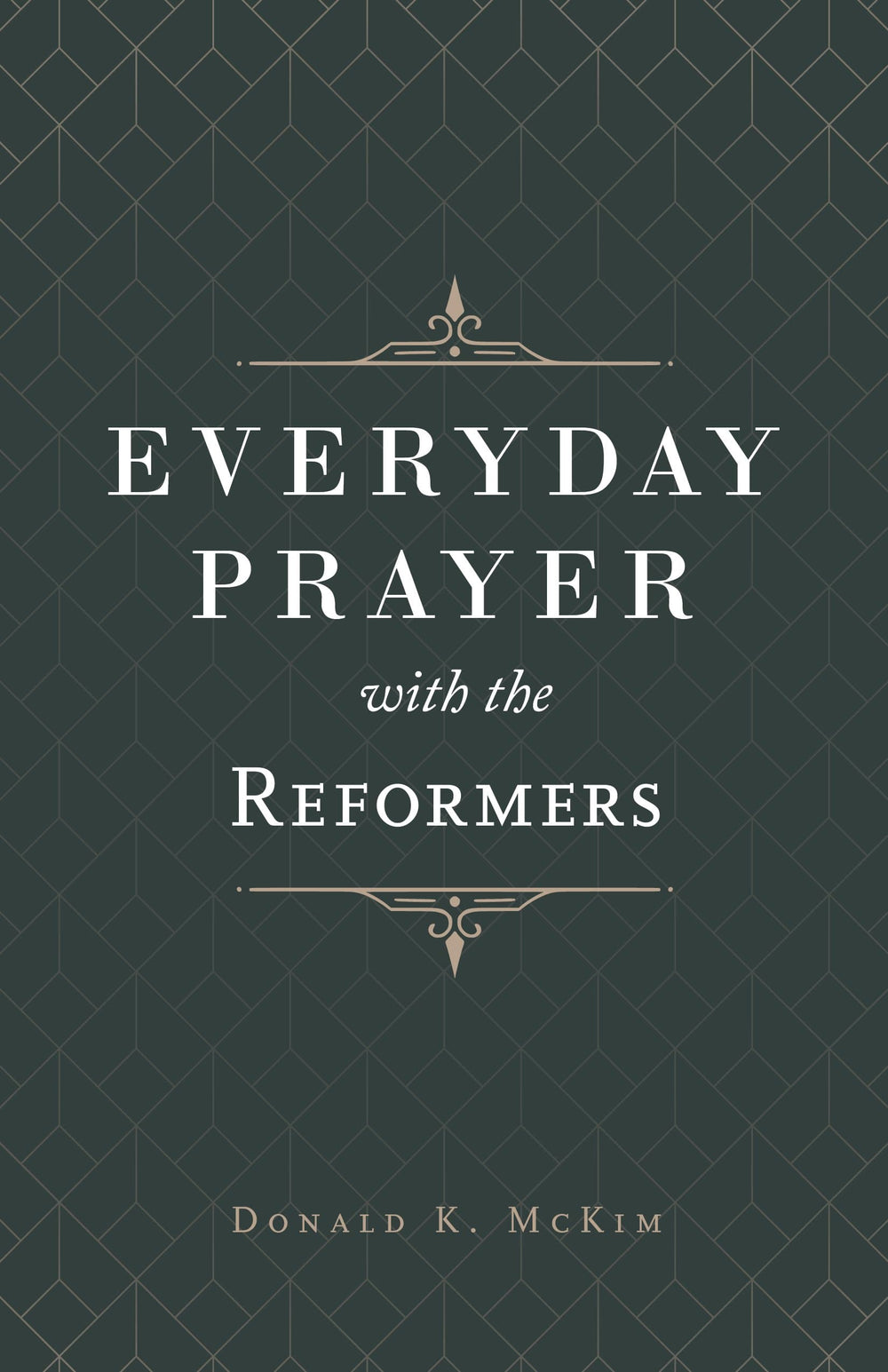 9781629957739-everyday-prayer-with-the-reformers-donald-mckim