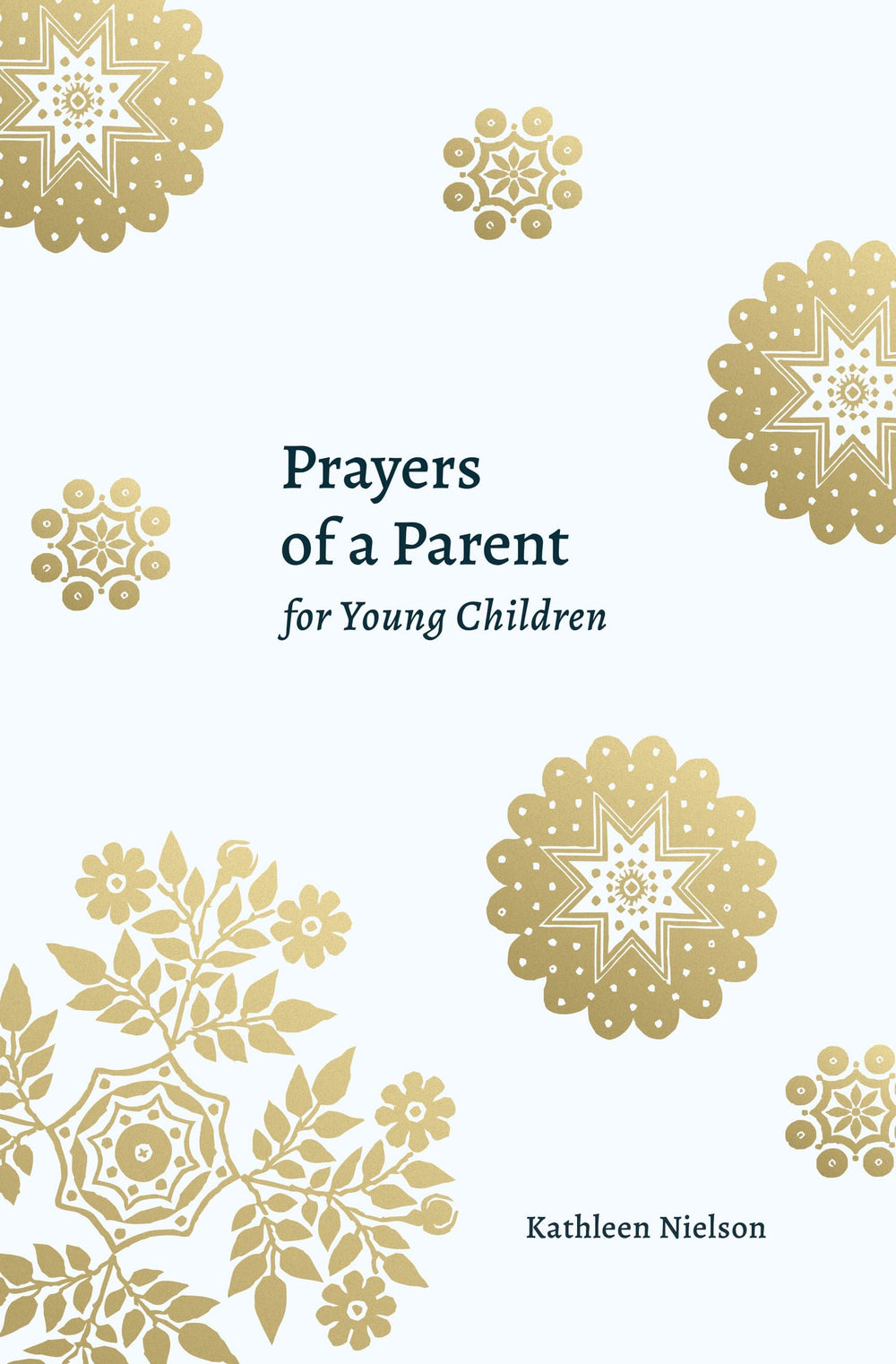 9781629958170-prayers-of-a-parent-for-young-children-kathleen-nielson