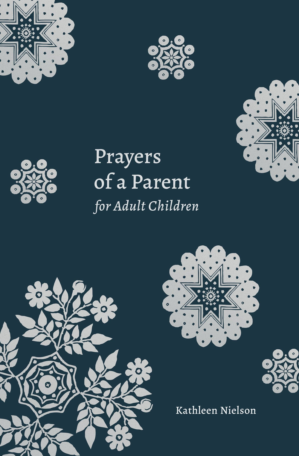 9781629958262-prayers-of-a-parent-for-adult-children-kathleen-nielson
