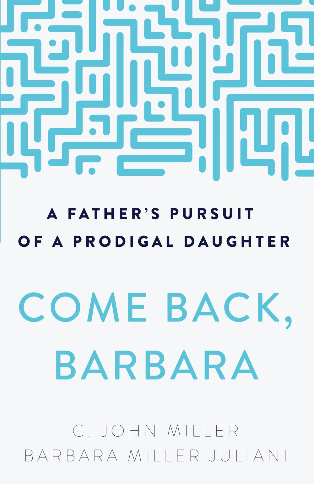 9781629959023-come-back-barbara-third-edition-a-father-s-pursuit-of-a-prodigal-daughter