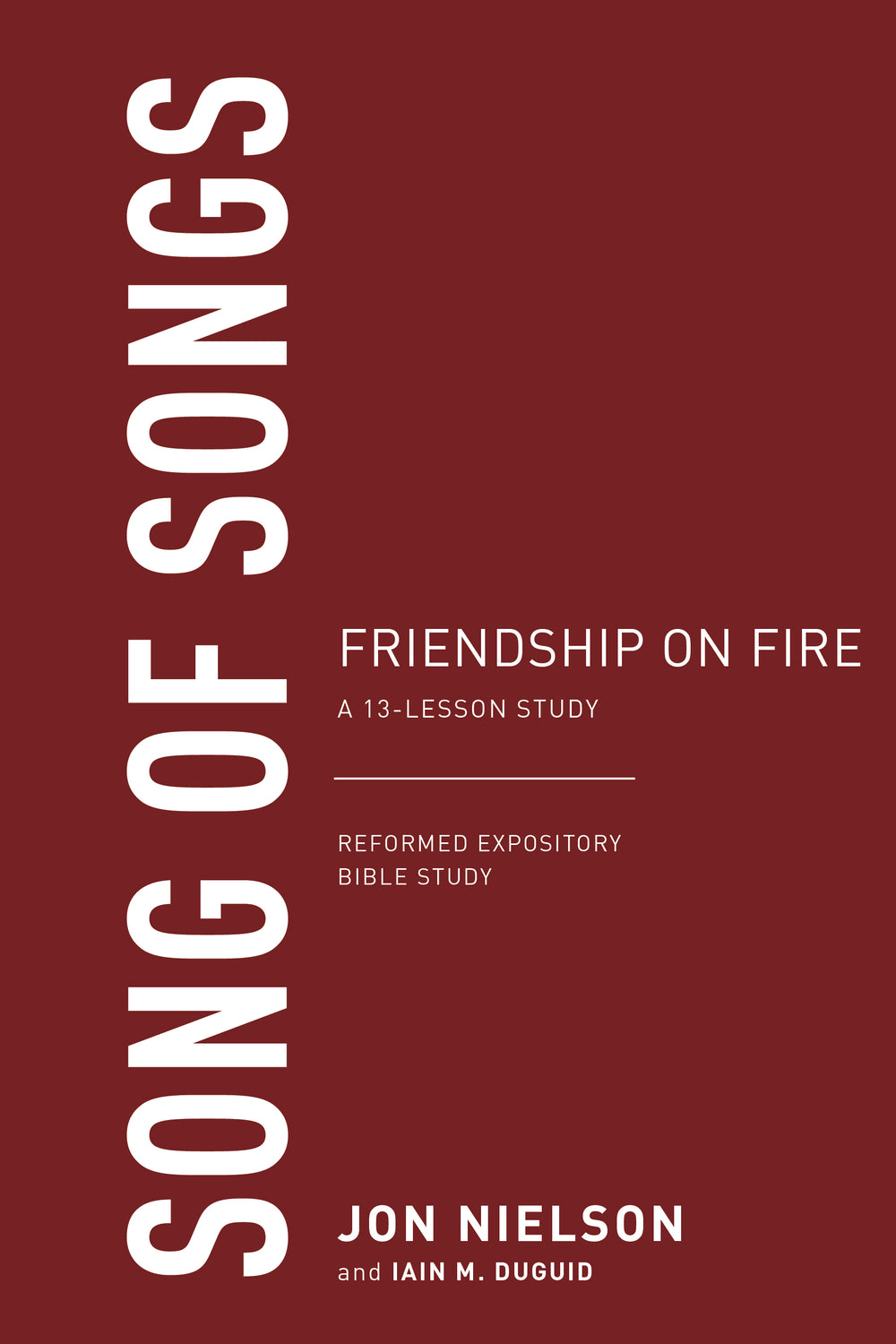 9781629959337-song-of-songs-friendship-on-fire-a-13-lesson-study-jon-nielson-iain-m-duguid