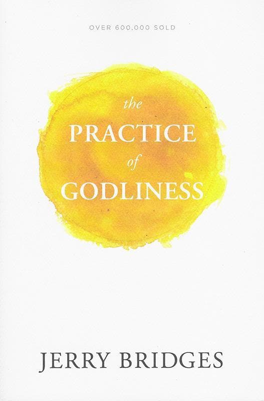 9781631465949-Bridges-The-practice-of-godliness