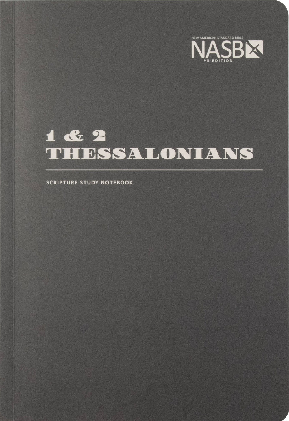 9781636642307-nasb-scripture-study-notebook-1-2-thessalonians-95-bible