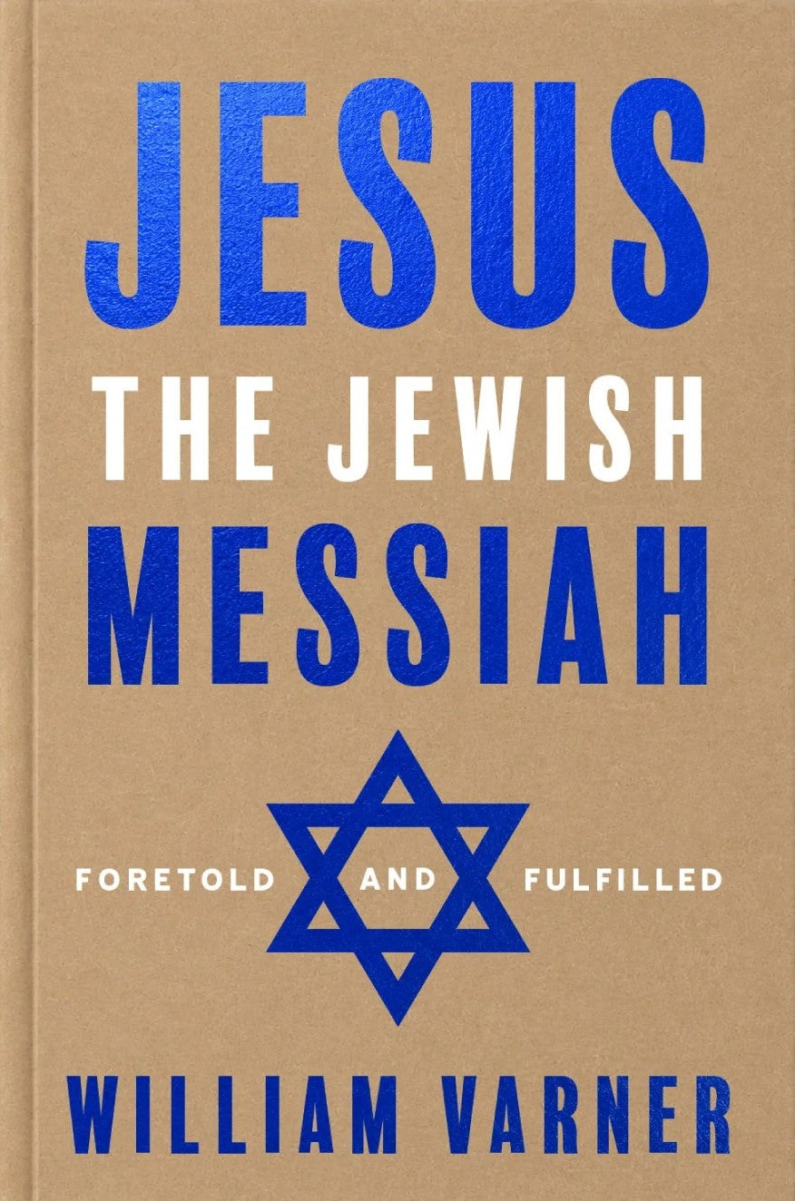 9781636644813-jesus-the-jewish-messiah-foretold-and-fulfilled-william-varner1