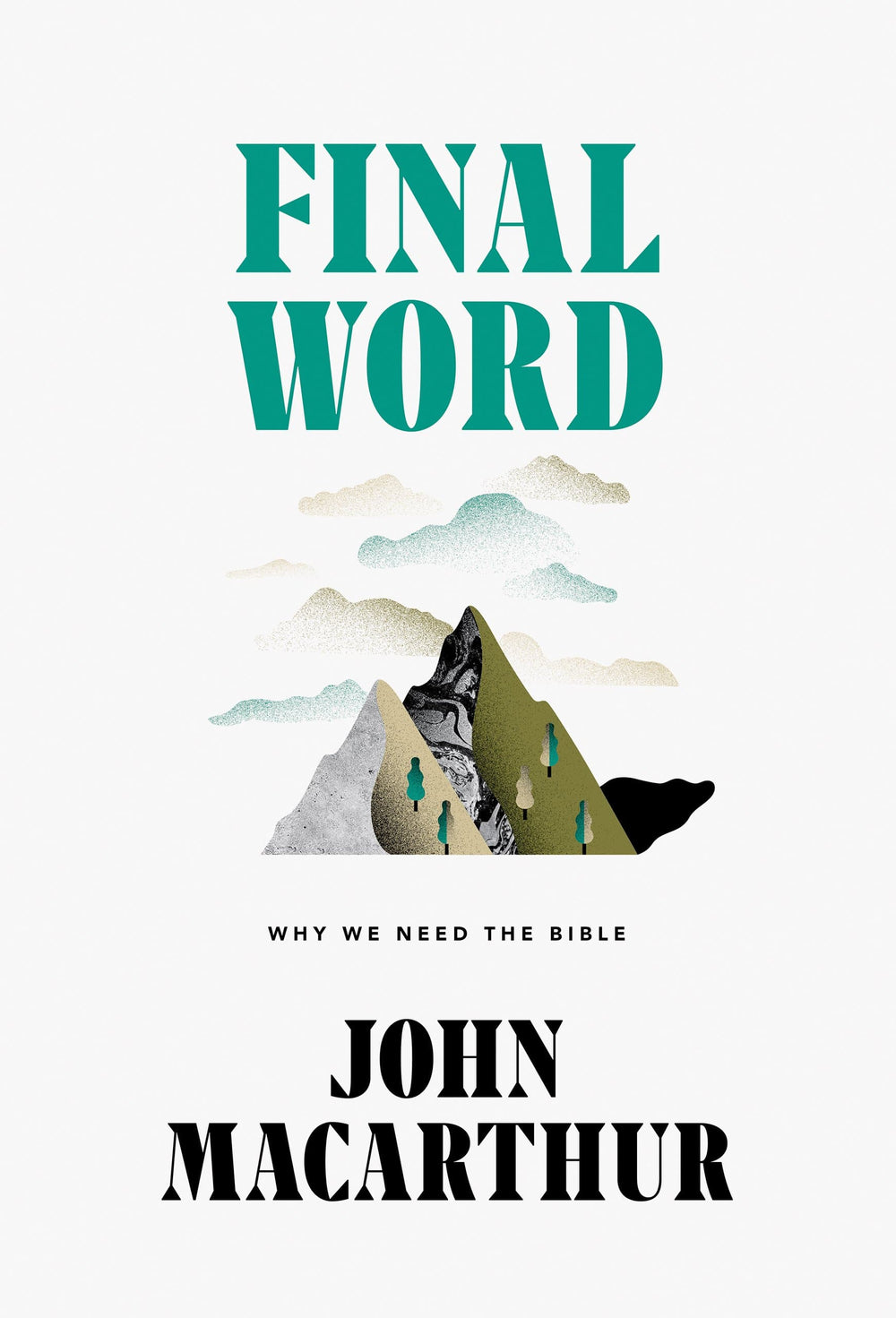 9781642891263-final-word-why-we-need-the-bible-john-macarthur