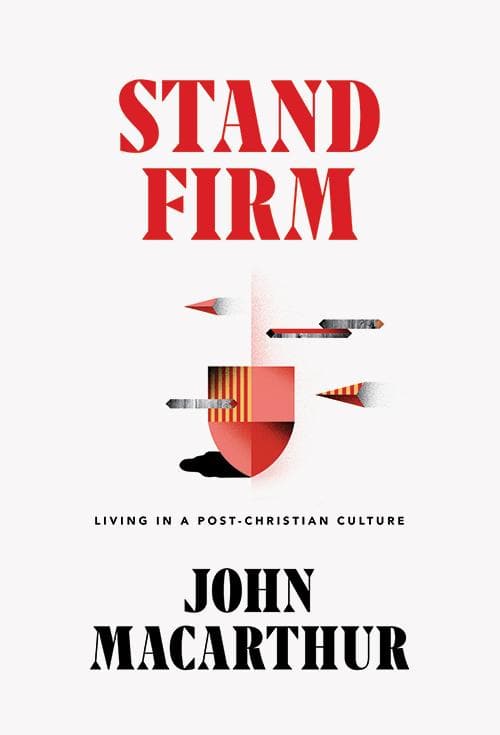 9781642892215-stand-firm-living-in-a-post-christian-culture-john-macarthur