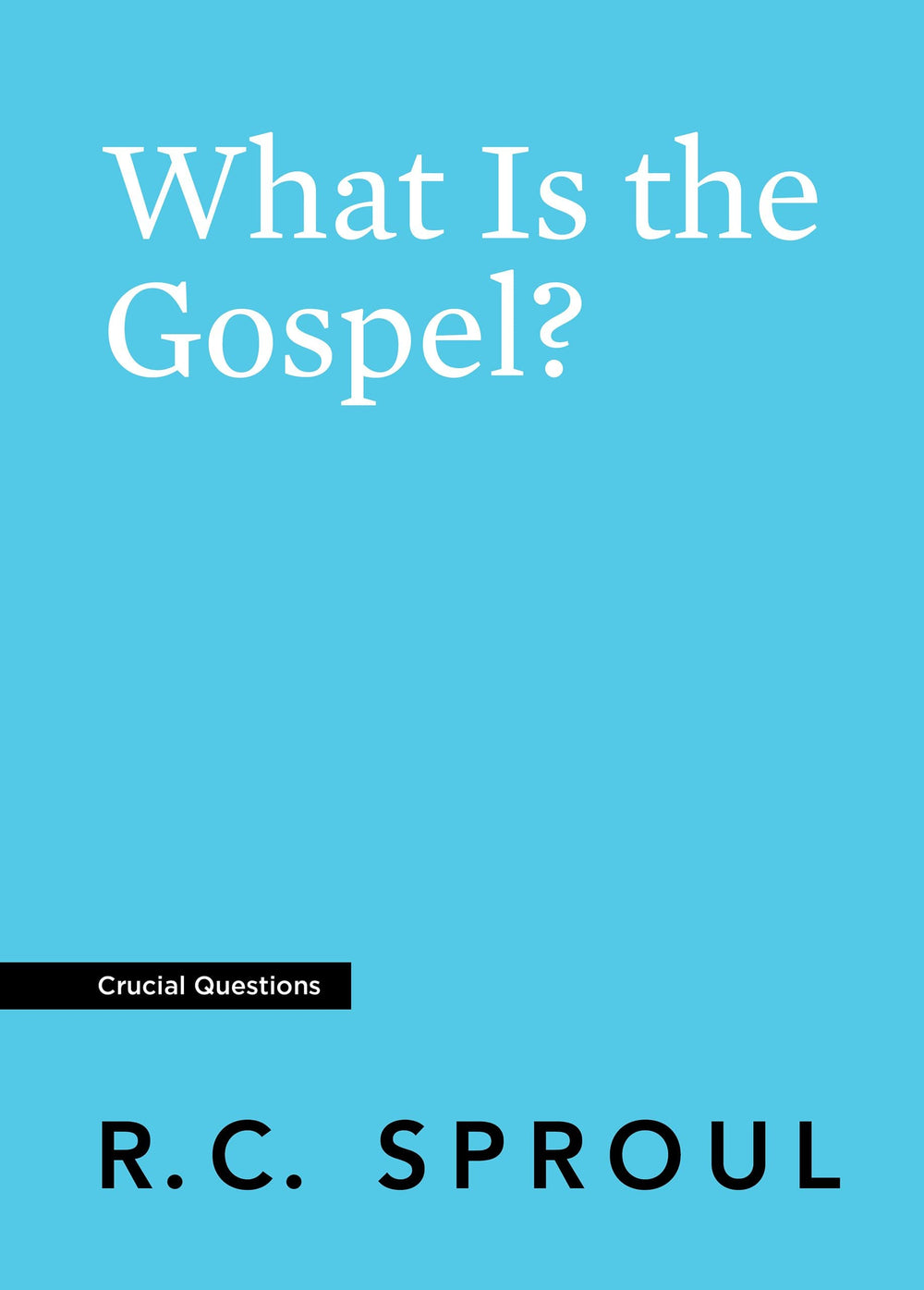 9781642892314-crucial-questions-what-is-the-gospel-sproul
