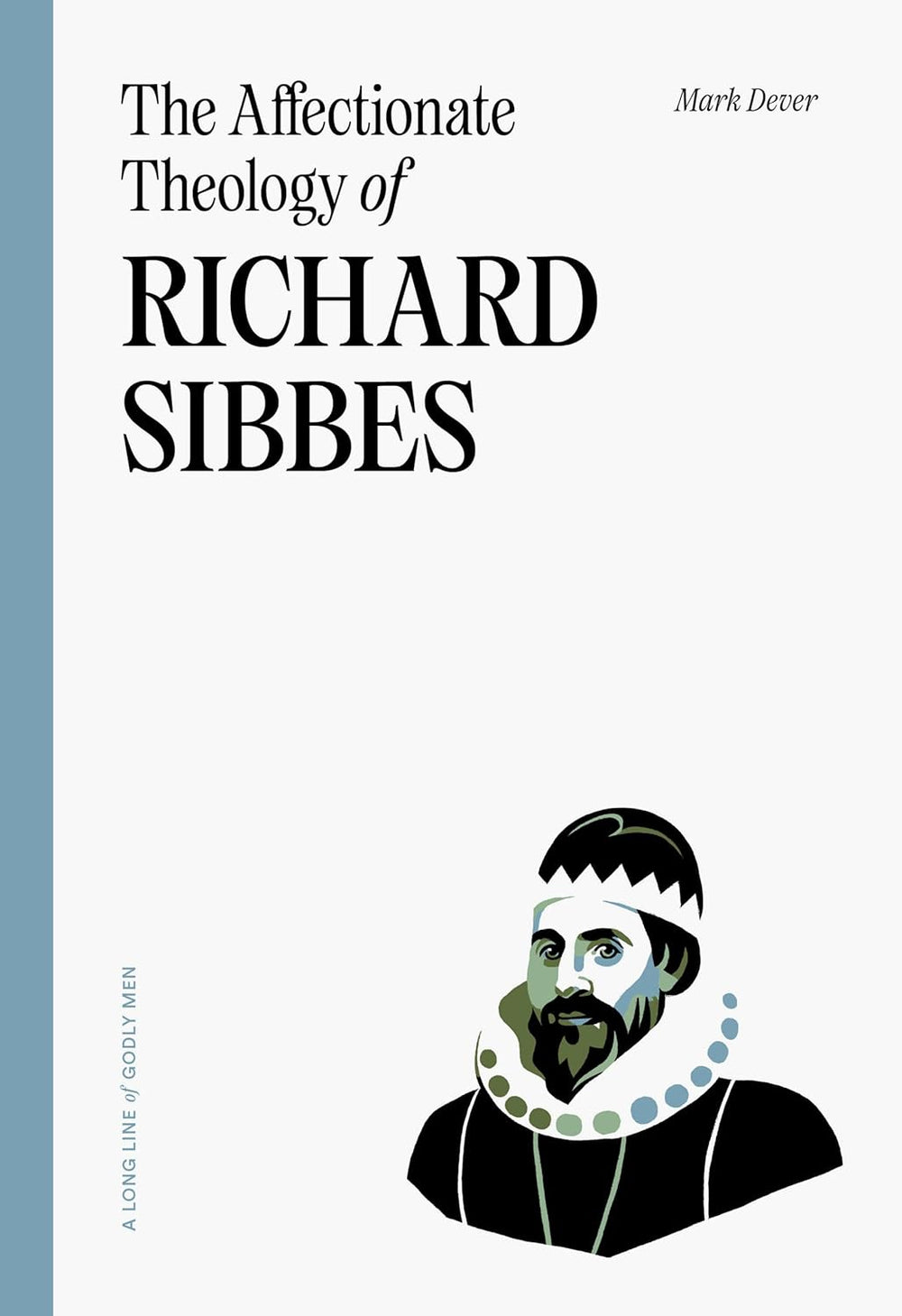 9781642895728-affectionate-theology-of-richard-sibbes-the-mark-dever