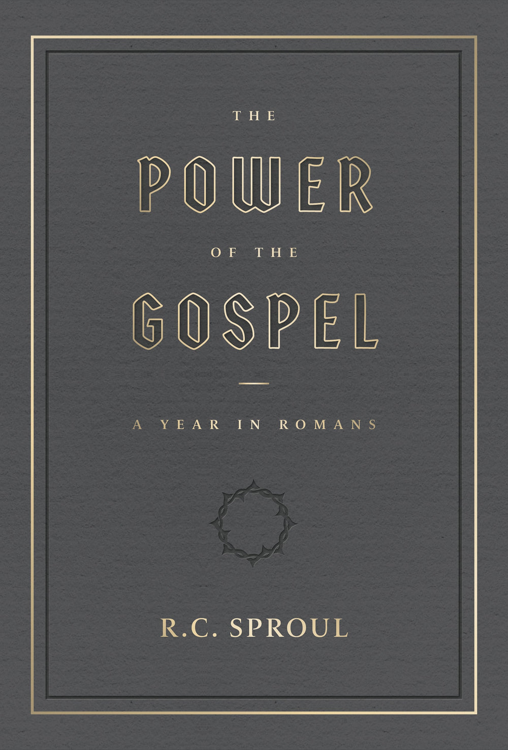 9781642895926-power-of-the-gospel-thea-year-in-romans-r-c-sproul-front