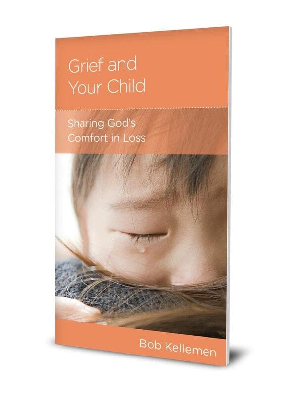 9781645071785-ngp-grief-and-your-child-sharing-gods-comfort-in-loss-bob-kellemen
