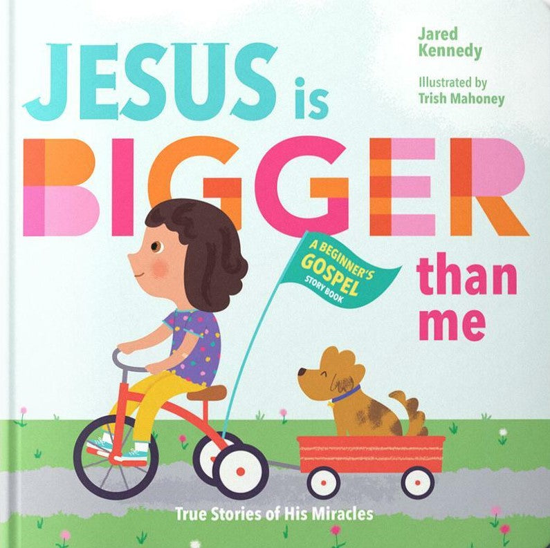 9781645071969-jesus-is-bigger-than-me-true-stories-of-his-miracles-jared-kennedy1