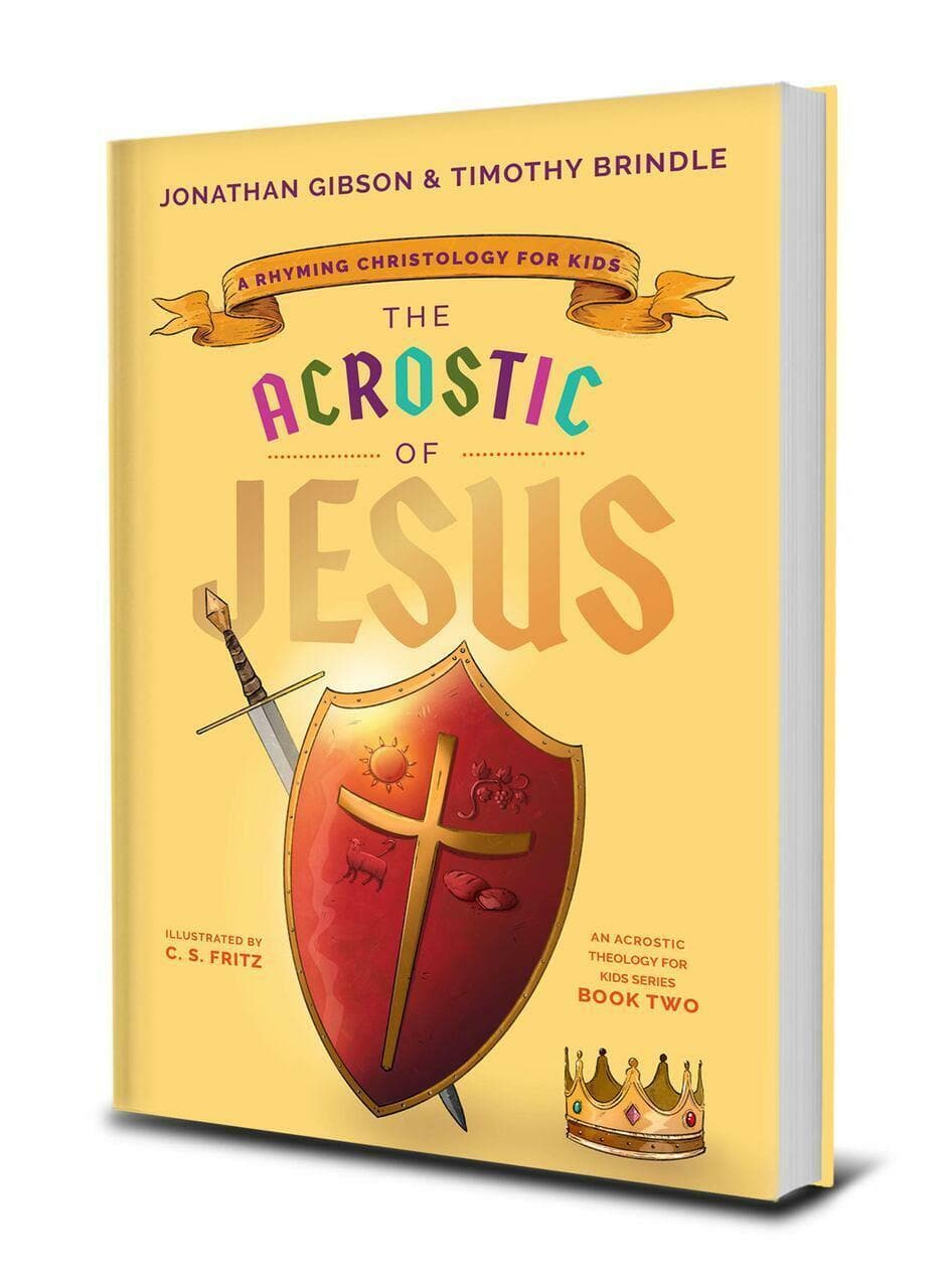 9781645072041-acrostic-of-jesus-the-a-rhyming-christology-for-kids-jonathan-gibson-and-timothy-brindle