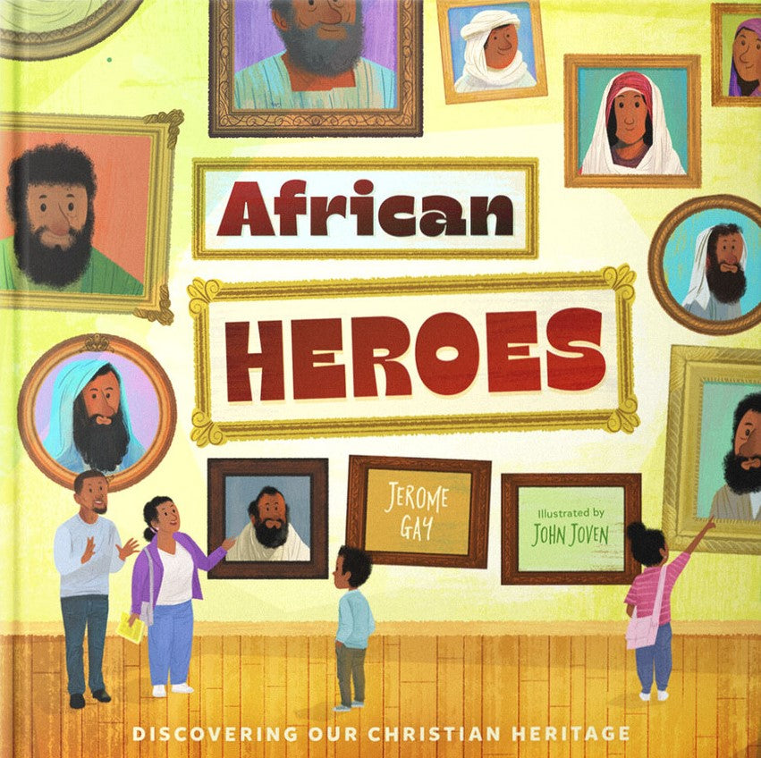 9781645072638-african-heroes-discovering-our-christian-heritage-jerome-gay-jr