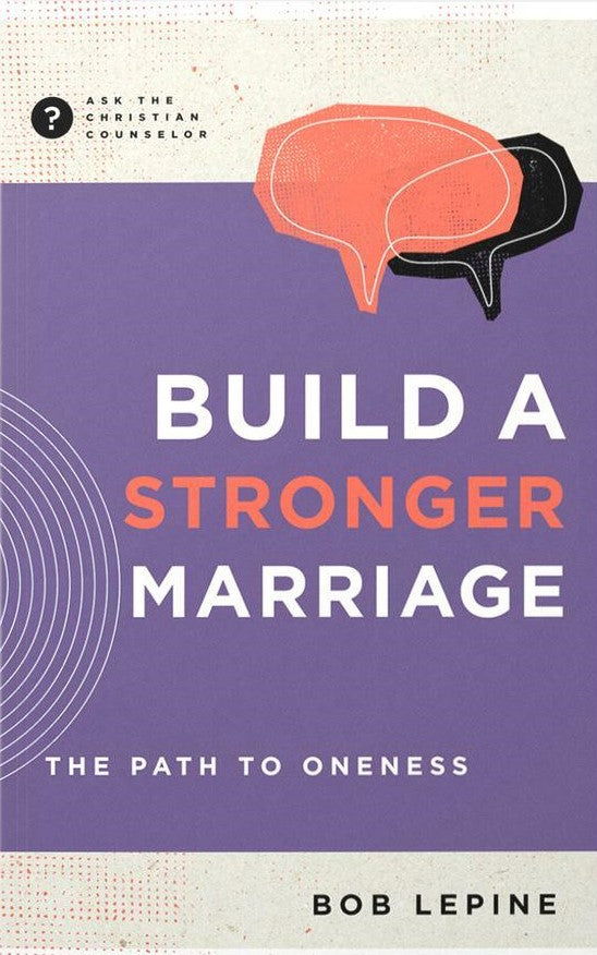 9781645073079-build-a-stronger-marriage-the-path-to-oneness-bop-lepine