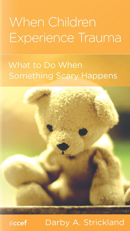9781645073895-ngp-when-children-experience-trauma-what-to-do-when-something-scary-happens-darby-a-strickland
