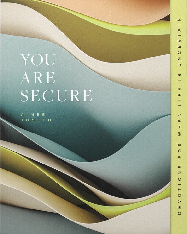 9781645074274-you-are-secure-devotions-for-when-life-is-uncertain-aimee-joseph