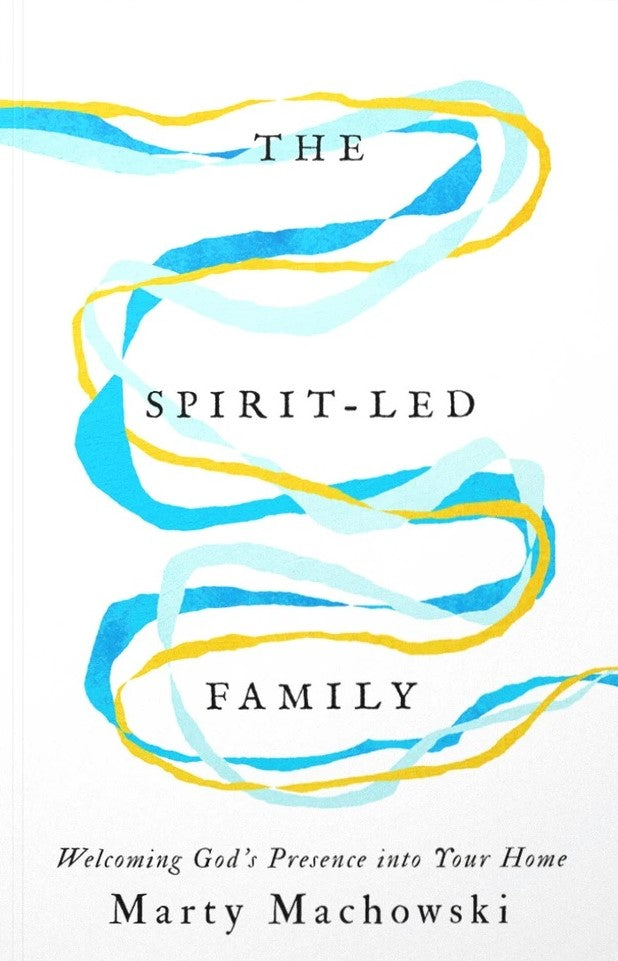9781645076513-spirit-led-family-the-welcoming-gods-presence-into-your-home-marty-machowski