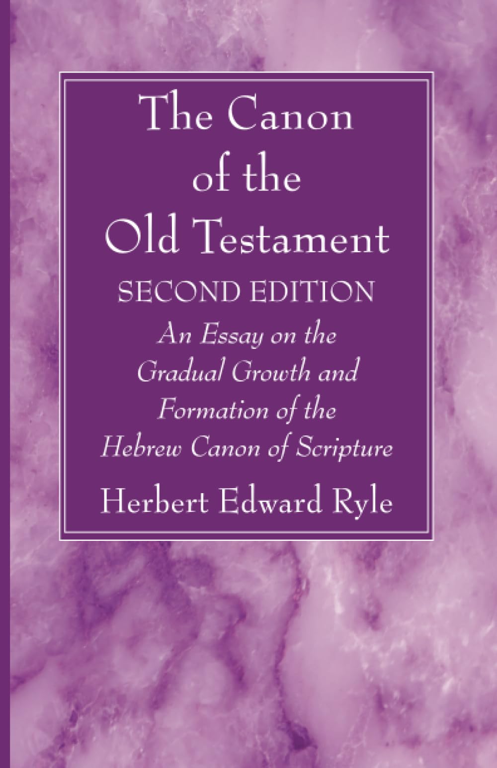 9781666733617-canon-of-the-old-testament-the-second-edition-herbert-edward-ryle