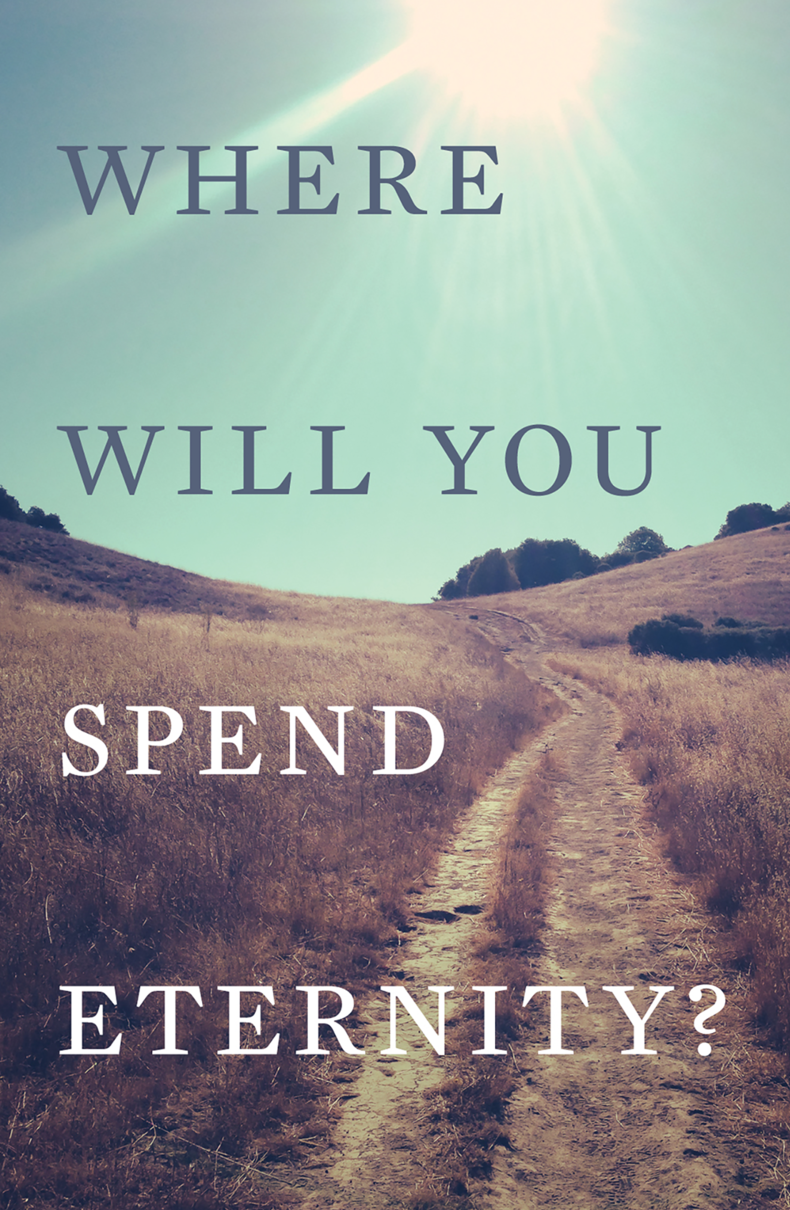 9781682163184-where-will-you-spend-eternity-kjv-25-pack
