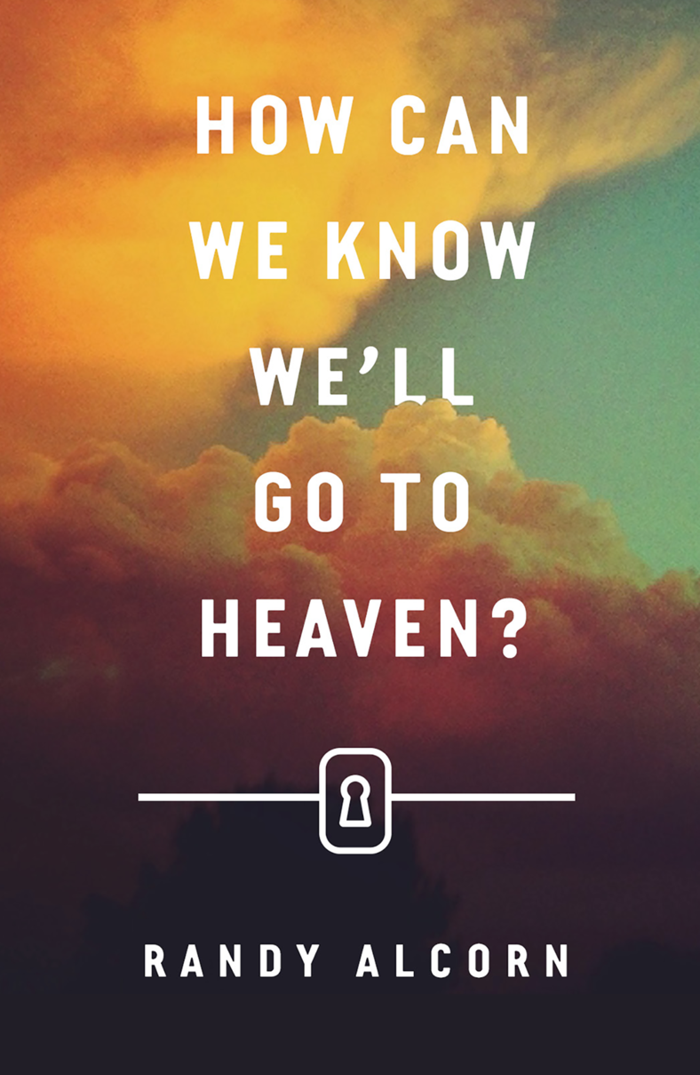 9781682163504-how-can-we-know-well-go-to-heaven-25-pack-randy-alcorn