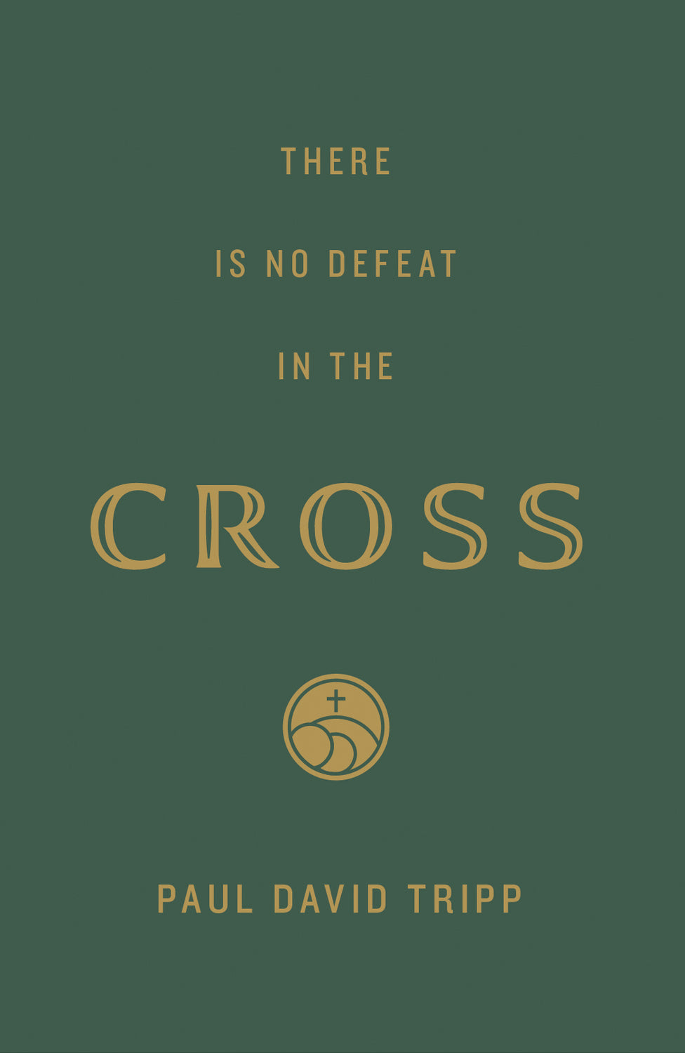 9781682164167-there-is-no-defeat-in-the-cross-25-pack