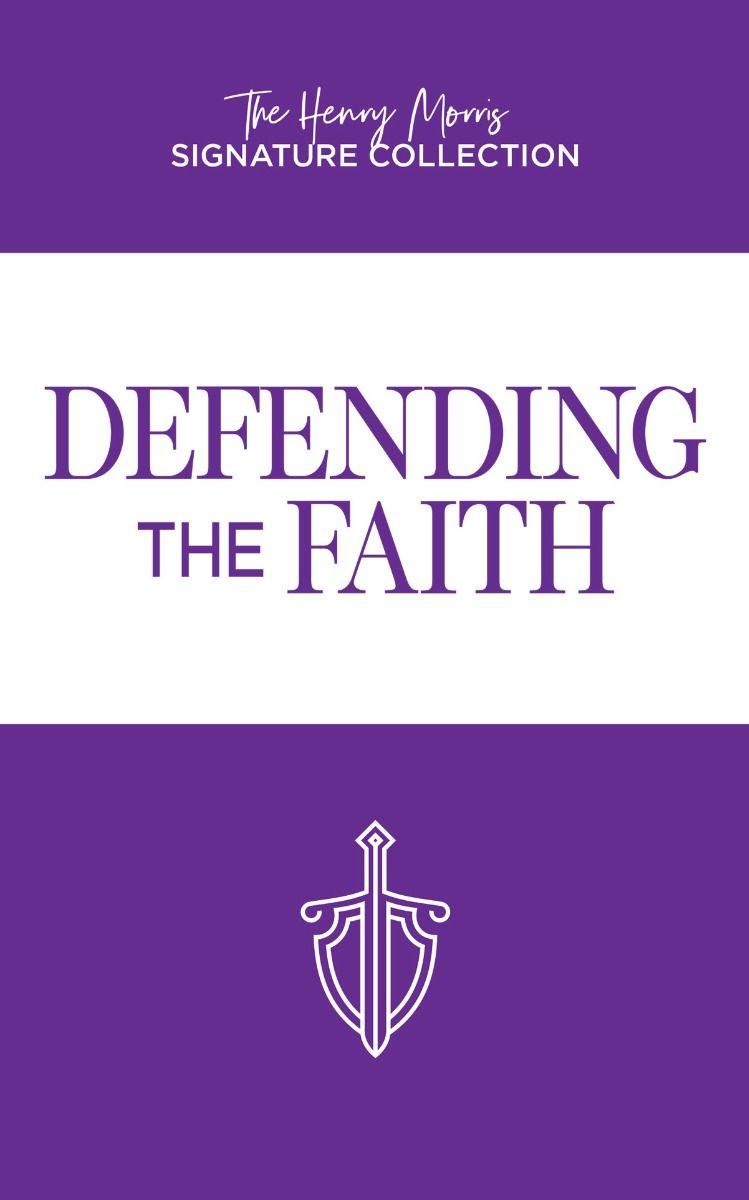 9781683443087-defending-the-faith-henry-morris-signature-collection-dr-henry-morris1