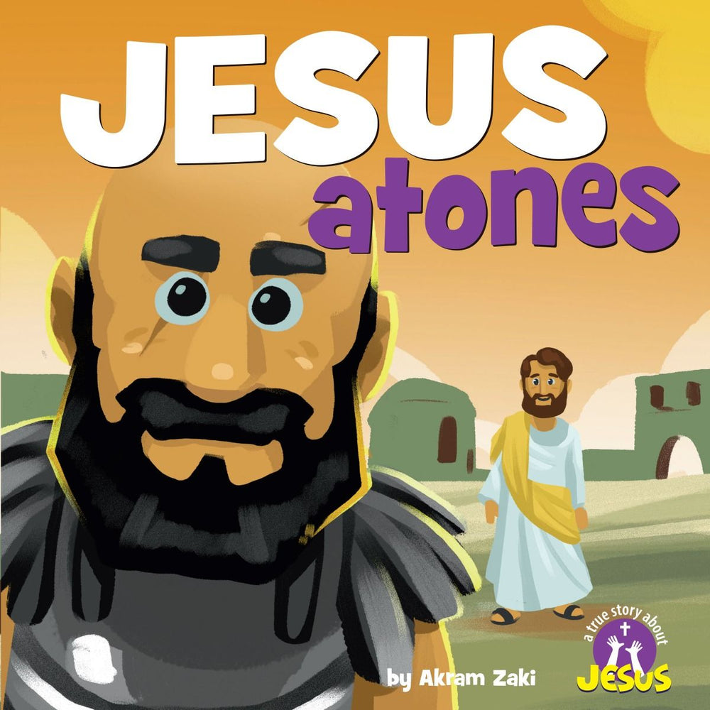 9781683443513-jesus-atones-a-true-story-about-jesus-akram-zaki-paulo-gaviola-illustrator1