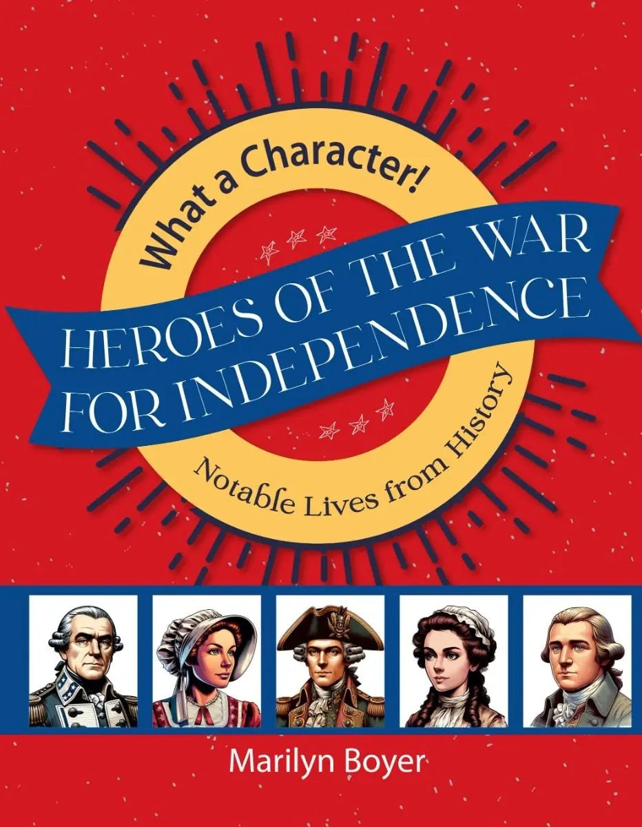 9781683443643-heroes-of-the-war-for-independence-notable-lives-from-history-marilyn-boyer
