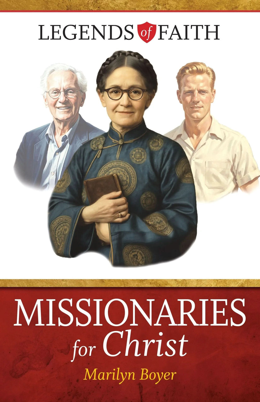 9781683444022-missionaries-for-christ-legends-of-faith-book-3-marilyn-boyer1