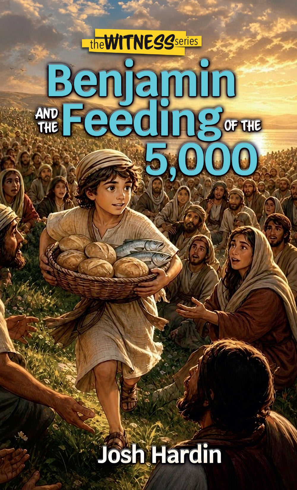 9781683444411-benjamin-and-the-feeding-of-the-5000-josh-hardin1