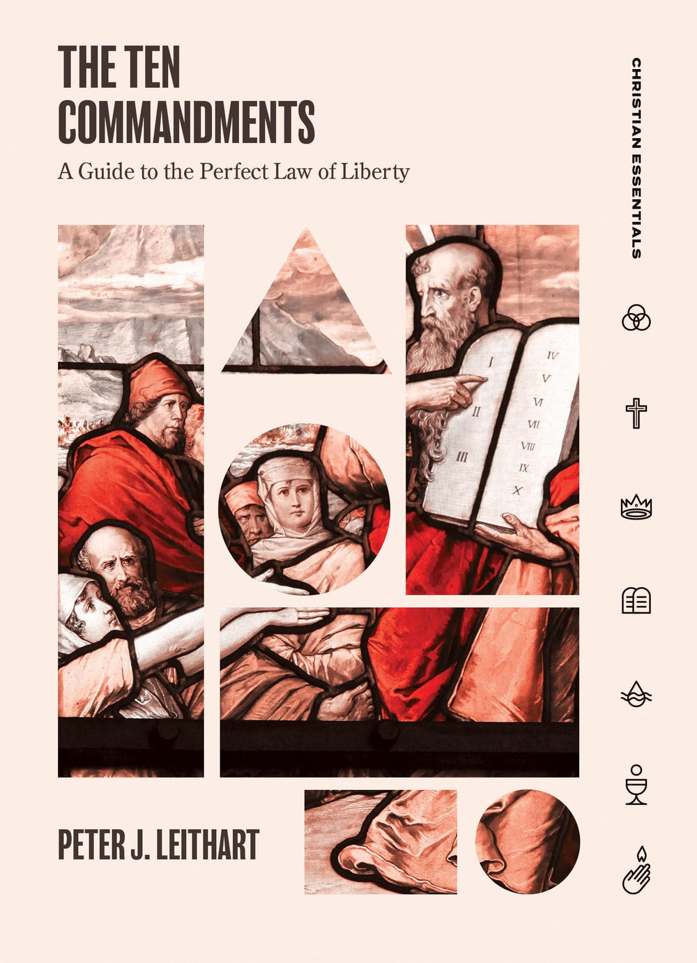 9781683593553-the-ten-commandments-a-guide-to-the-perfect-law-of-liberty-peter-leithart