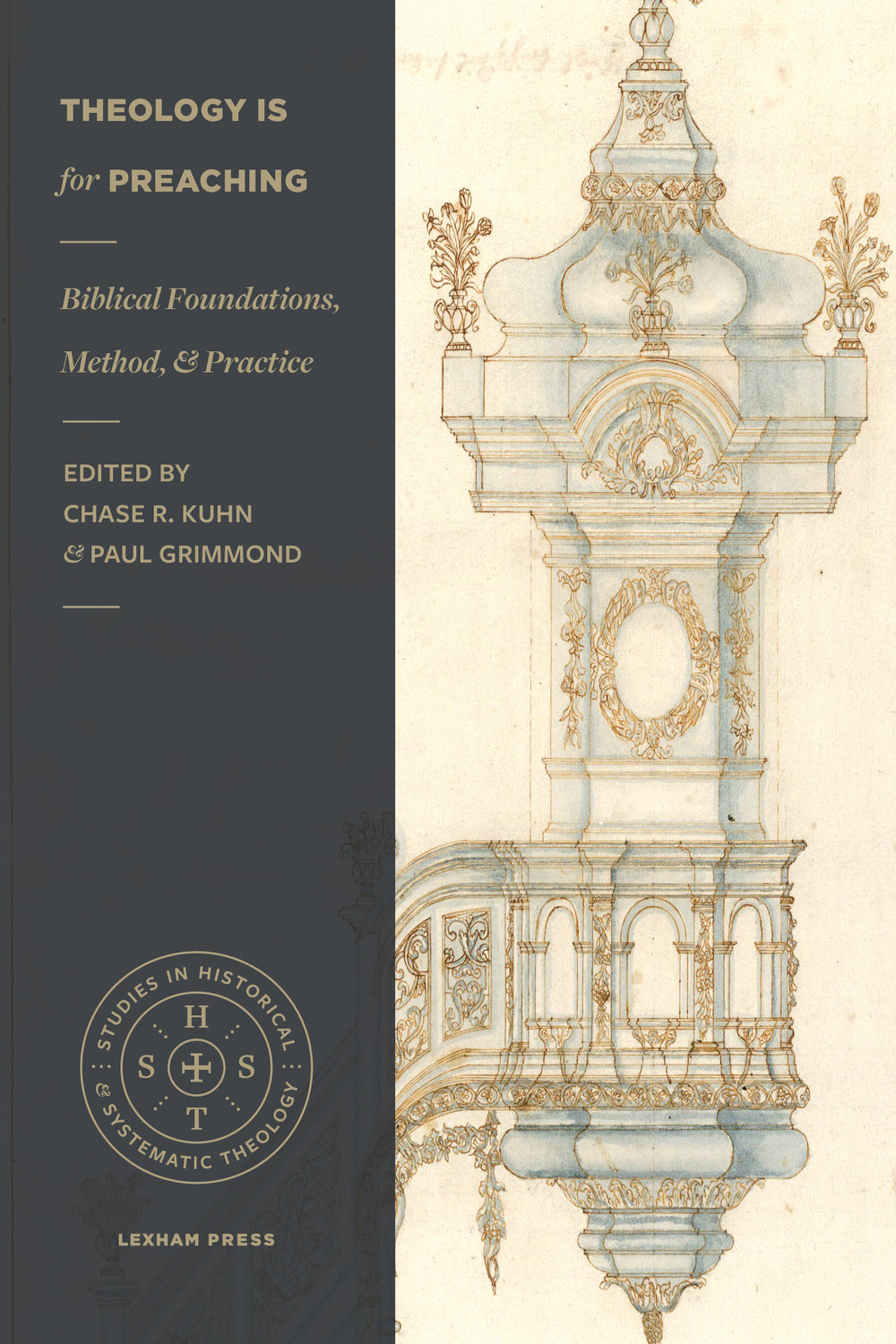 9781683594598-theology-is-for-preaching-biblical-foundations-method-and-practice-chase-r-kuhn-paul-grimmond