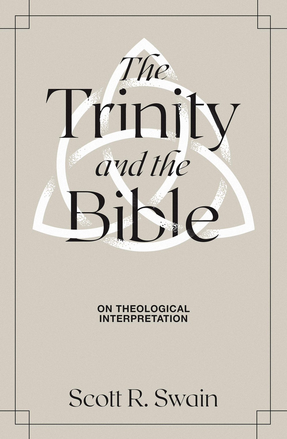 9781683595359-trinity-and-the-bible-the-on-theological-interpretation-scott-r-swain