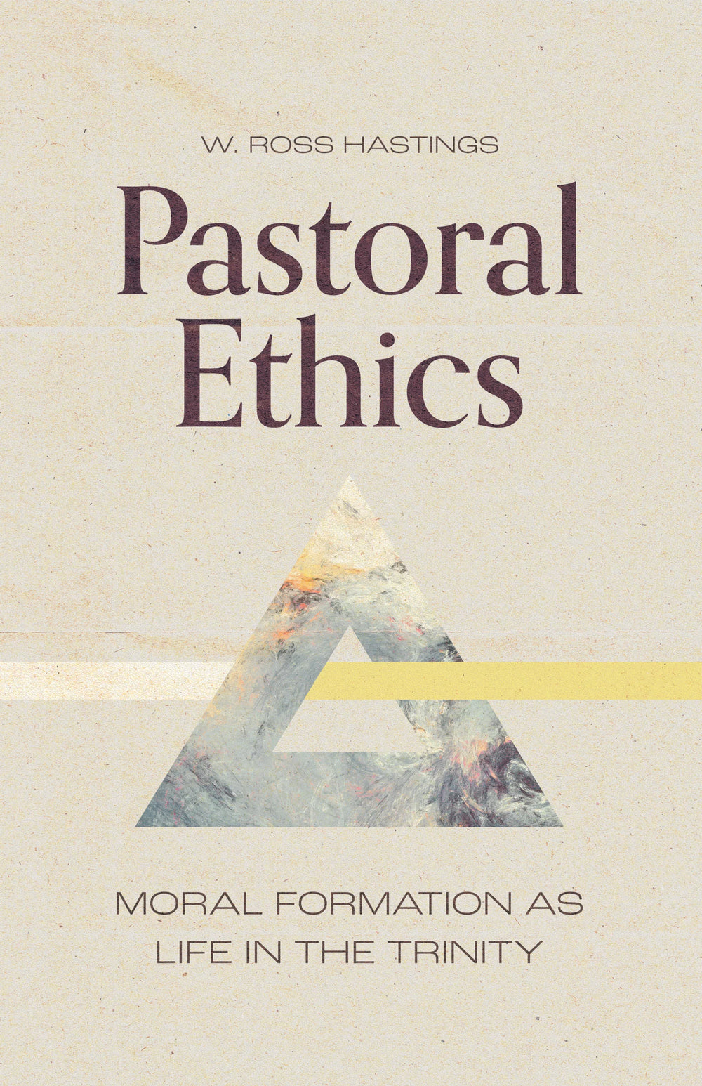 9781683595458-pastoral-ethics-moral-formation-as-life-in-the-trinity-w-ross-hastings