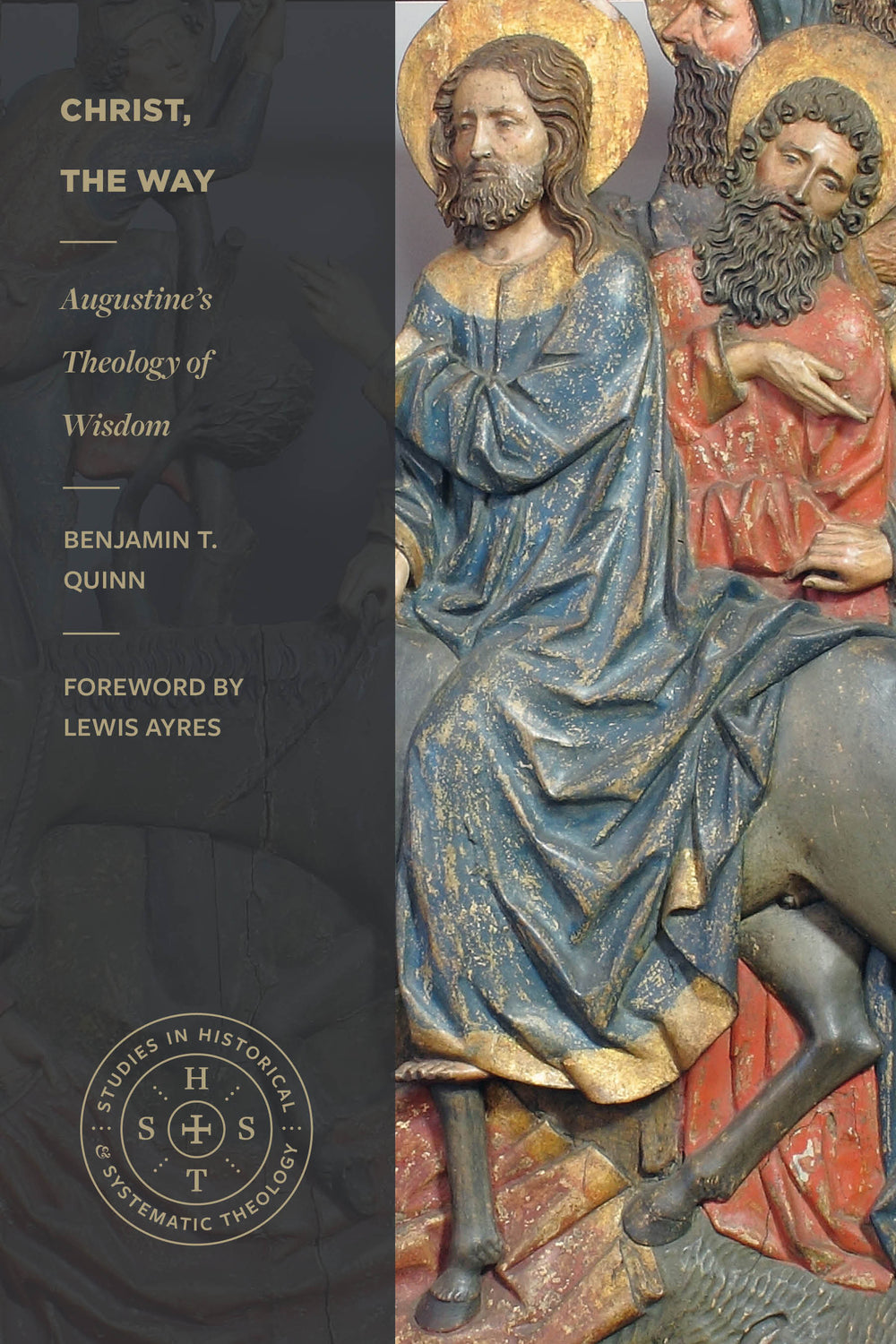 9781683595793-christ-the-way-augustines-theology-of-wisdom-benjamin-t-quinn