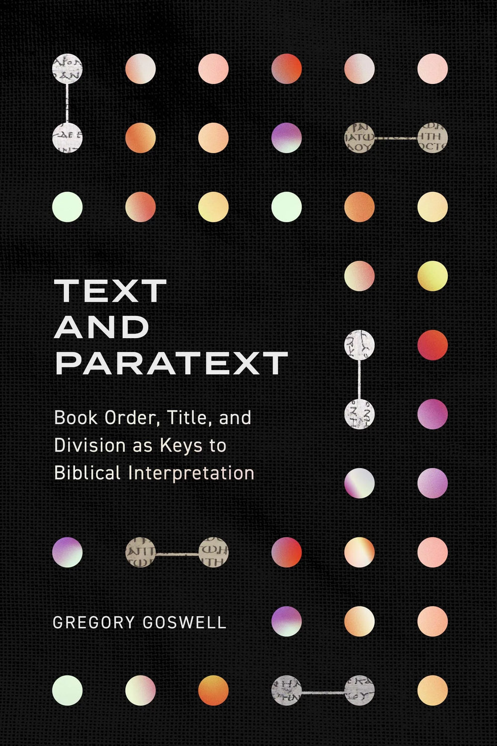 9781683596110-text-and-paratext-book-order-title-and-division-as-keys-to-biblical-interpretation-gregory-goswell